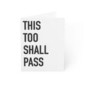 "This too shall pass" | 002-A