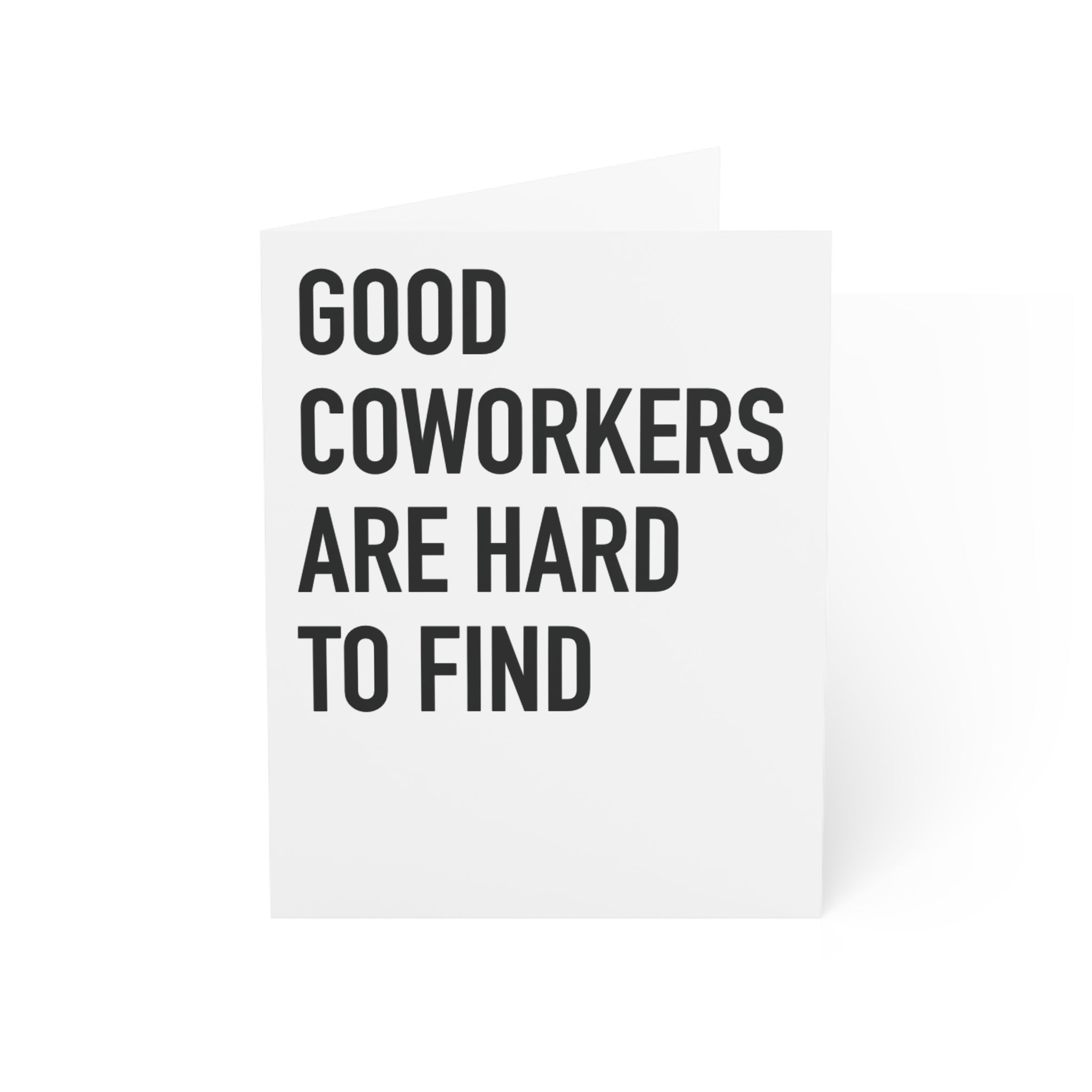 Good Coworkers Are Hard To Find | 013-A
