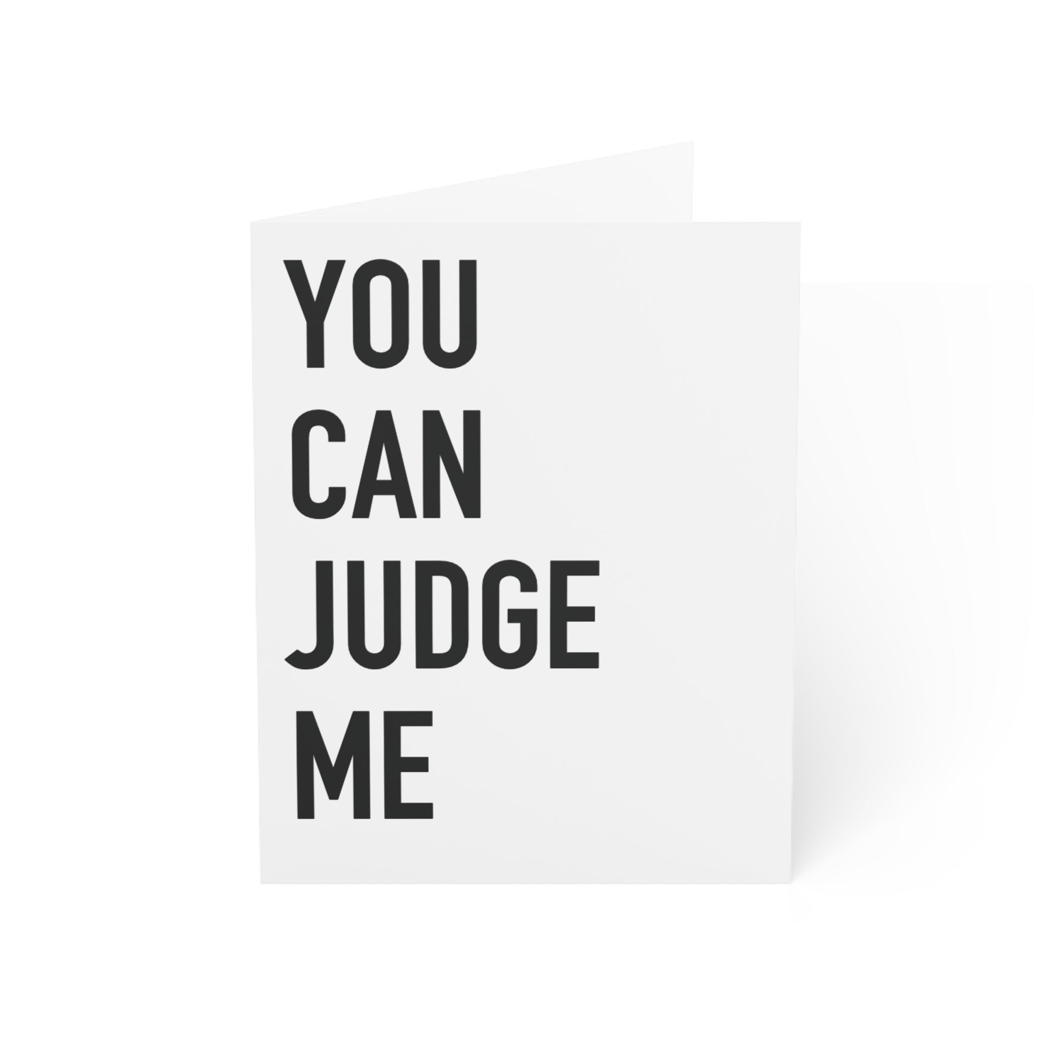 "You can judge me" | 004-A