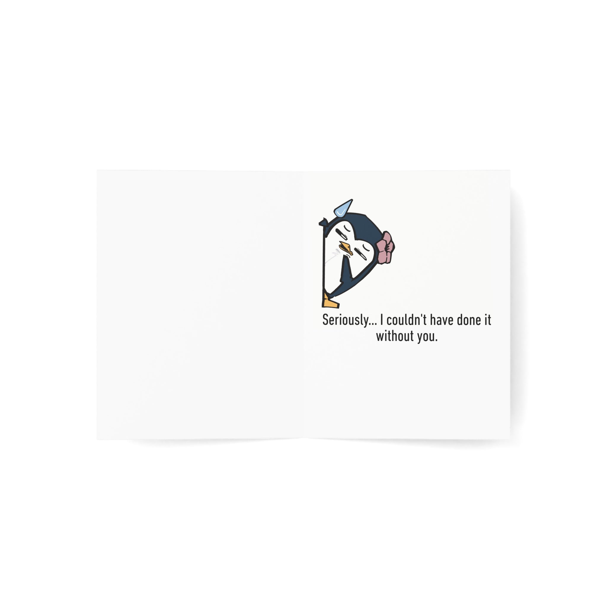 Couldn't Have Done it Without You | Thank You Card