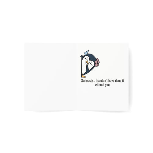 Couldn't Have Done it Without You | Thank You Card