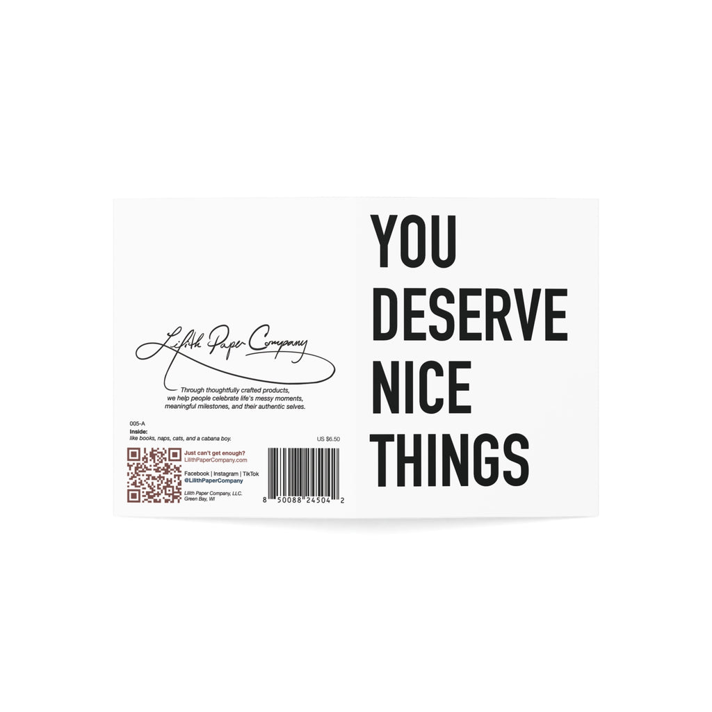 You Deserve Nice Things | 005-A